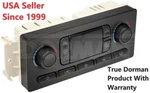 Dorman! New 599-211XD Climate Control Module For Chevy Gmc Silverado Tahoe Trail. Fixed Price $199.99.