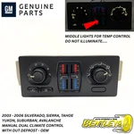 2003 - 2006 Silverado Tahoe Sierra Yukon Ac Heater Climate Control Switch Manual. Fixed Price $43.08.