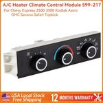 599-217 Hvac Climate Control Switch Unit For Chevy Express Gmc Savana 1500 2500. Fixed Price $48.99.